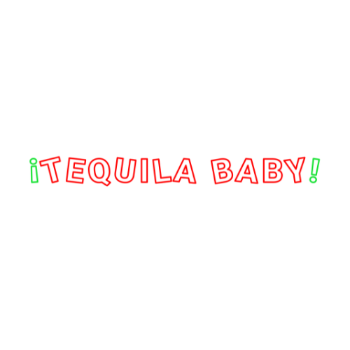 Tequila Baby
